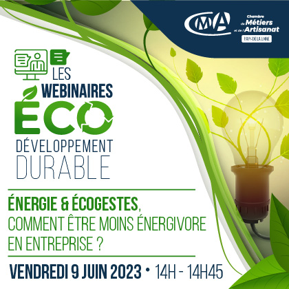 Les webinaires Éco Développement Durable - Énergie & écogestes, comment être mieux et moins énergivore en entreprise ?